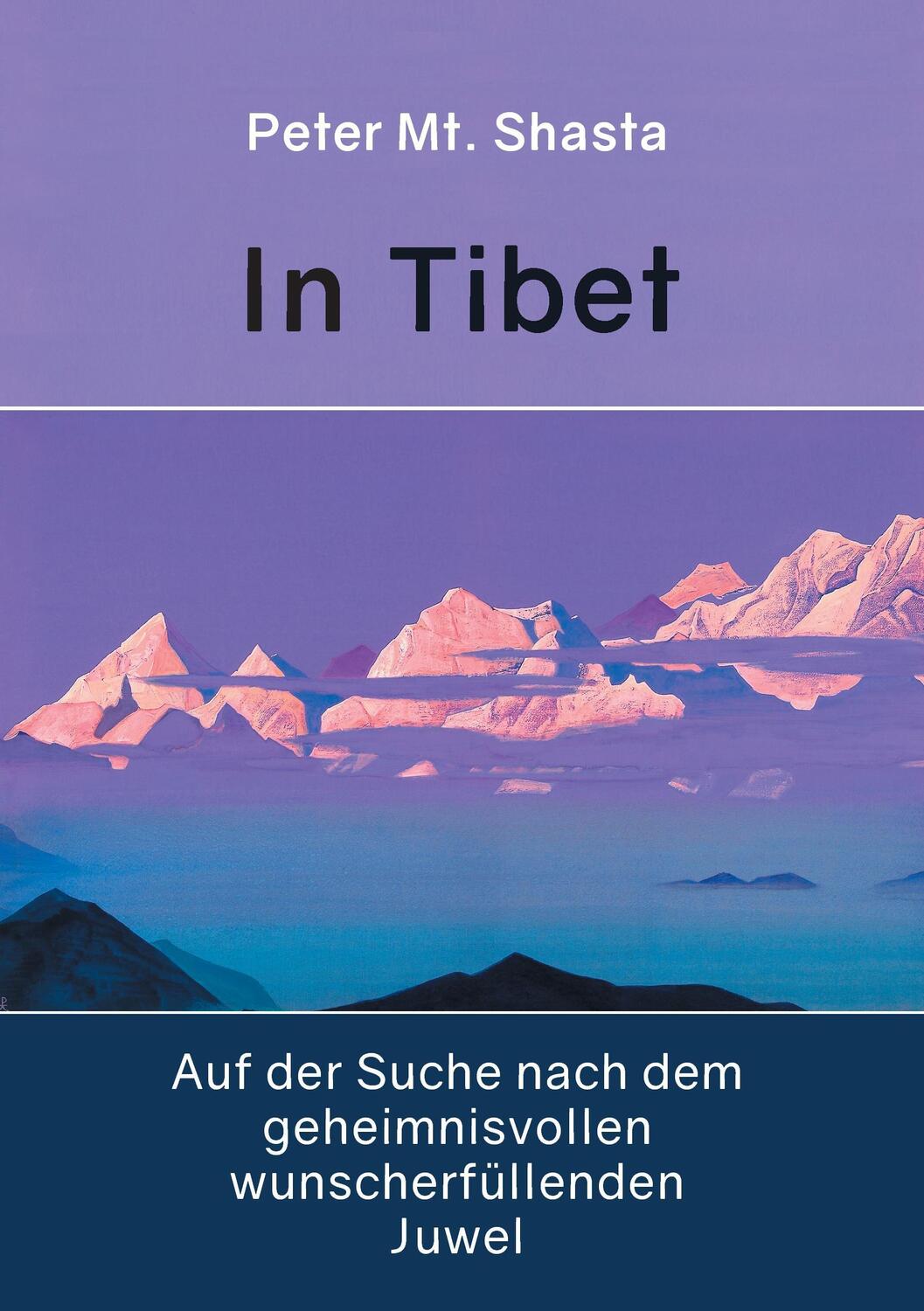 Cover: 9783744800723 | In Tibet auf der Suche nach dem geheimnisvollen wunscherfüllenden...