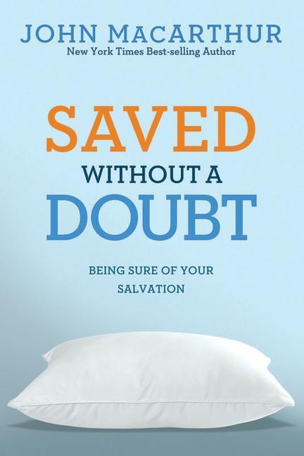 Cover: 9781434702951 | Saved Without a Doubt | Being Sure of Your Salvation | Jr | Buch