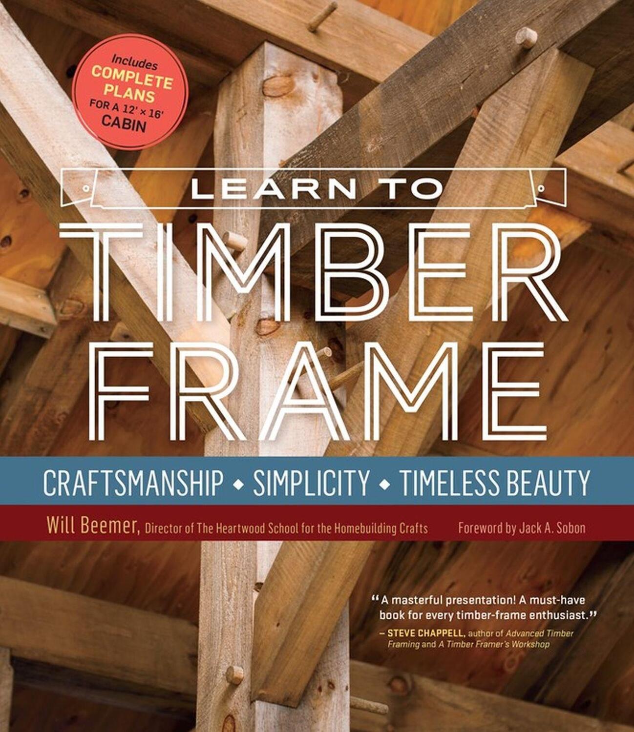 Cover: 9781612126685 | Learn to Timber Frame | Craftsmanship, Simplicity, Timeless Beauty