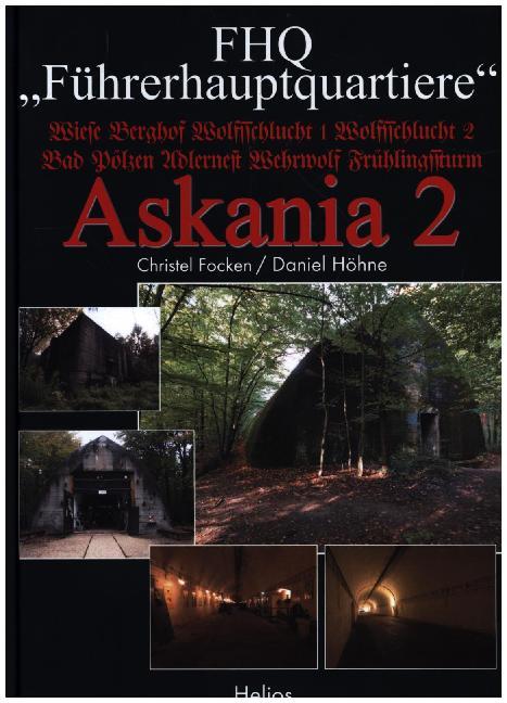 Cover: 9783869332499 | FHQ "Führerhauptquartiere" - Askania 2 | Christel Focken (u. a.)