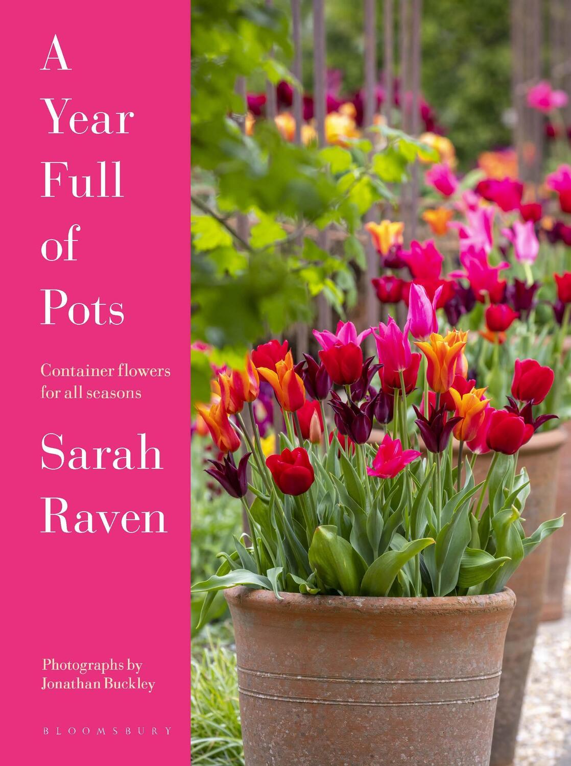 Cover: 9781526667472 | A Year Full of Pots | Container Flowers for All Seasons | Sarah Raven