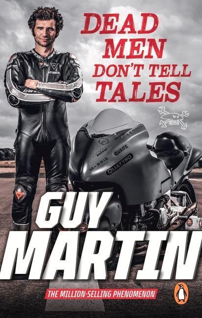 Cover: 9781529108941 | Dead Men Don't Tell Tales | Guy Martin | Taschenbuch | Englisch | 2022