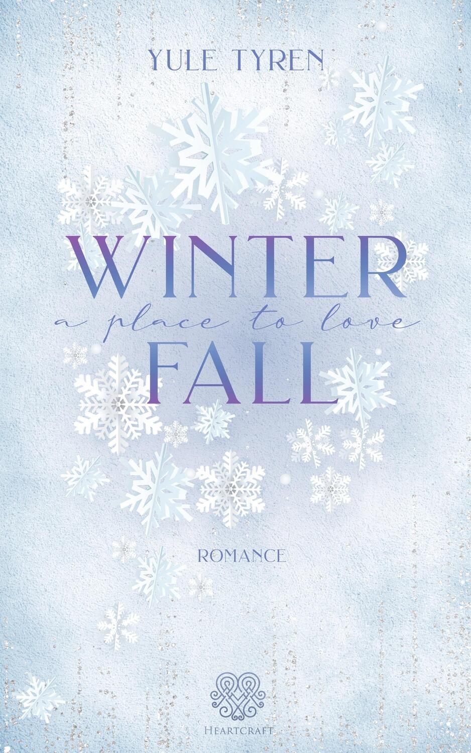 Cover: 9783985955961 | Winterfall - A Place to love (Romance Einzelband) | Yule Tyren | Buch
