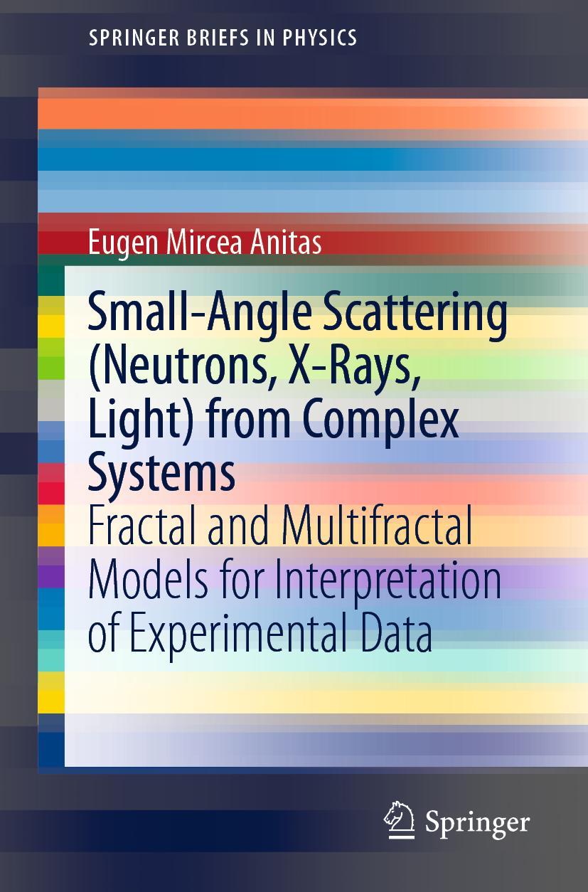 Cover: 9783030266110 | Small-Angle Scattering (Neutrons, X-Rays, Light) from Complex Systems