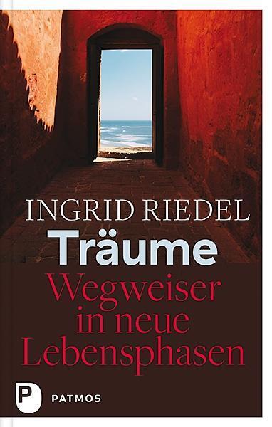 Cover: 9783843611442 | Träume - Wegweiser in neue Lebensphasen | Ingrid Riedel | Buch | 2019