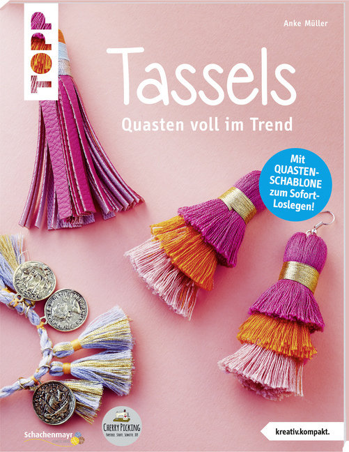 Cover: 9783772468308 | Tassels | Anke Müller | Taschenbuch | 2018 | Frech | EAN 9783772468308
