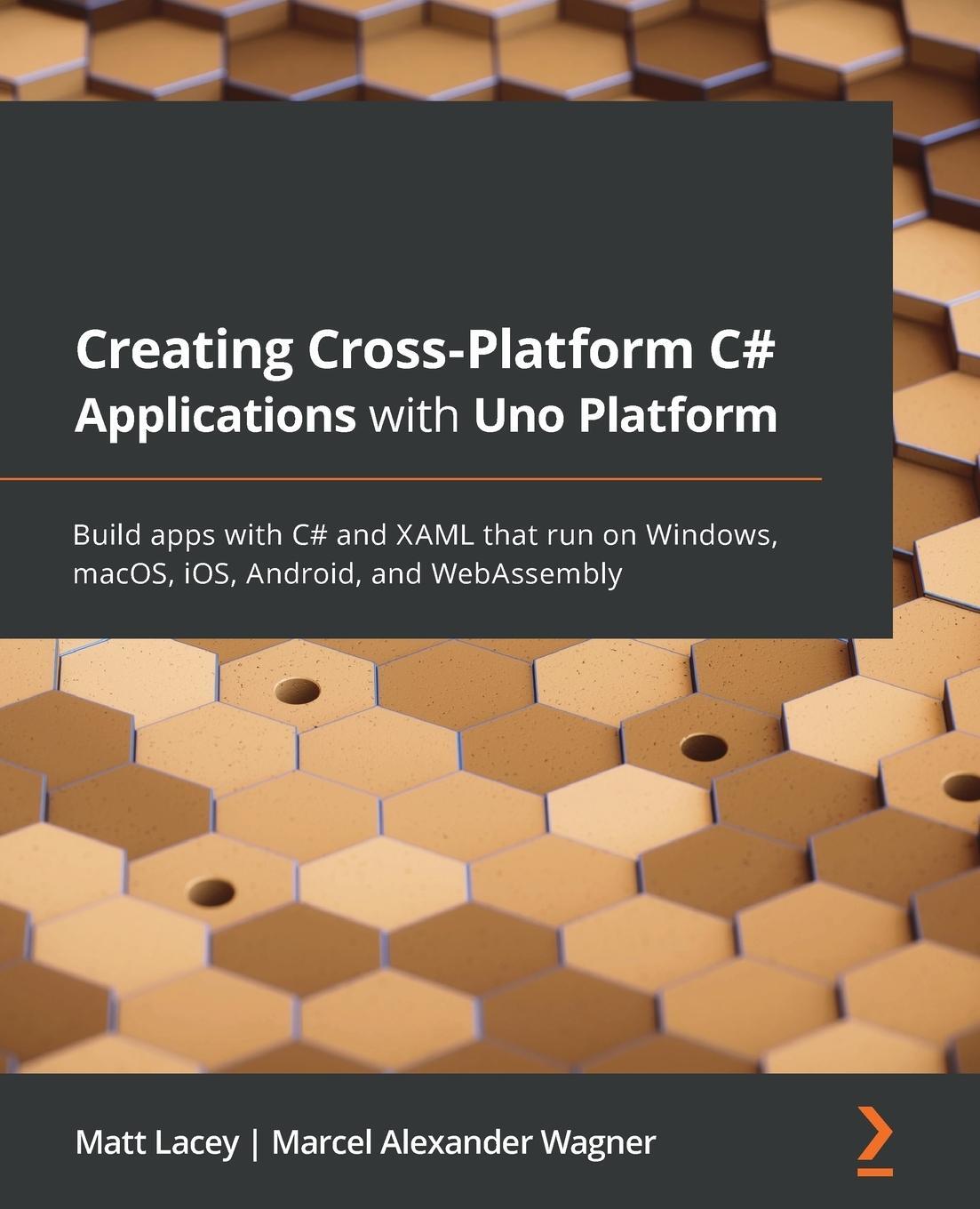 Cover: 9781801078498 | Creating Cross-Platform C# Applications with Uno Platform | Buch