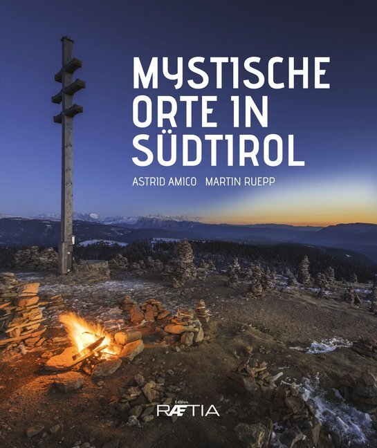 Cover: 9788872836316 | Mystische Orte in Südtirol | Astrid Amico (u. a.) | Buch | 328 S.