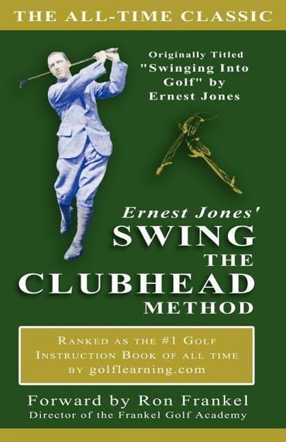 Cover: 9780976017400 | Ernest Jones' Swing The Clubhead | E. Jones | Taschenbuch | Englisch