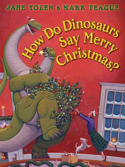 Cover: 9781338330434 | How Do Dinosaurs Say Merry Christmas? | Jane Yolen | Buch | Englisch