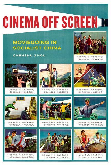 Cover: 9780520343399 | Cinema Off Screen | Moviegoing in Socialist China | Chenshu Zhou