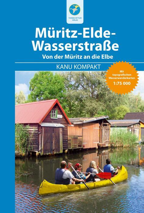 Cover: 9783934014596 | Kanu Kompakt Müritz-Elde-Wasserstraße | Bernhard Nentwich (u. a.)