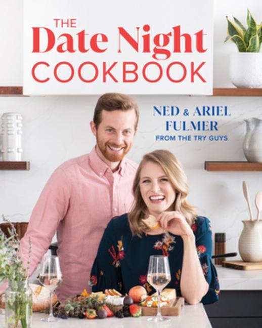 Cover: 9781682686539 | The Date Night Cookbook | Ned Fulmer (u. a.) | Buch | Englisch | 2021