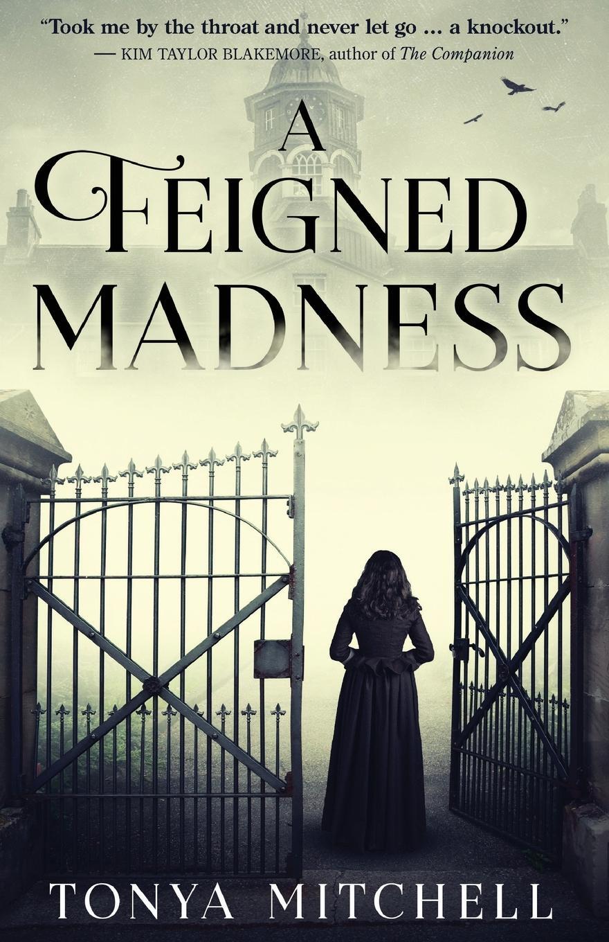Cover: 9781947976207 | A Feigned Madness | Tonya Mitchell | Taschenbuch | Paperback | 2020