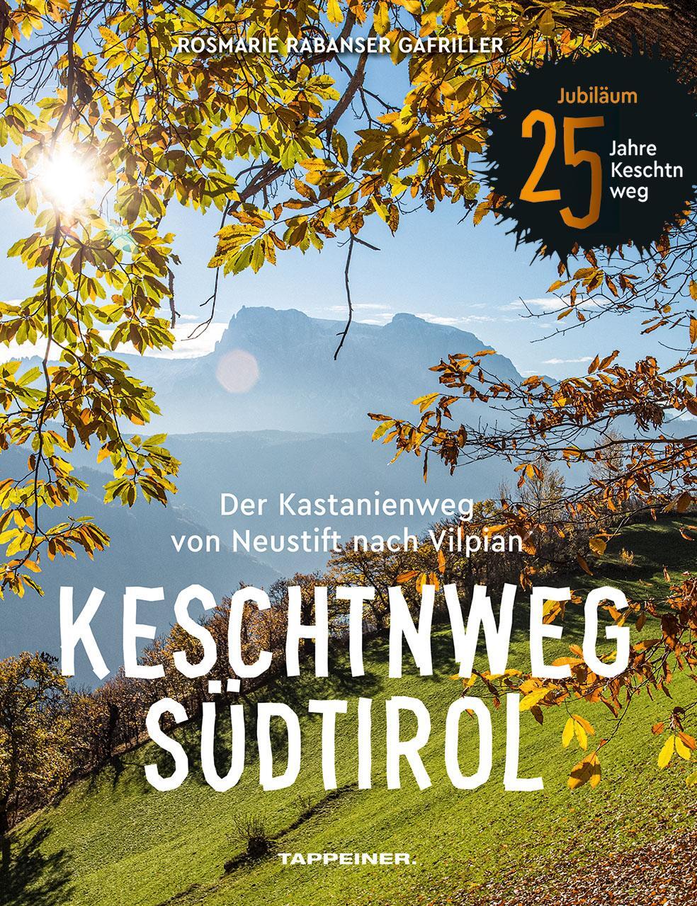 Cover: 9791280864116 | Keschtnweg Südtirol | Der Kastanienweg von Neustift nach Vilpian