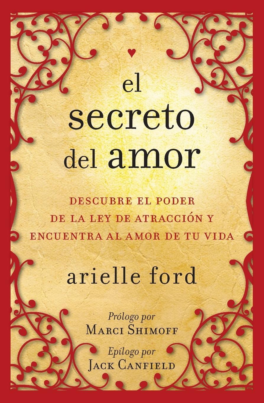 Cover: 9780061746130 | El Secreto del Amor | Arielle Ford | Taschenbuch | Paperback | 2009