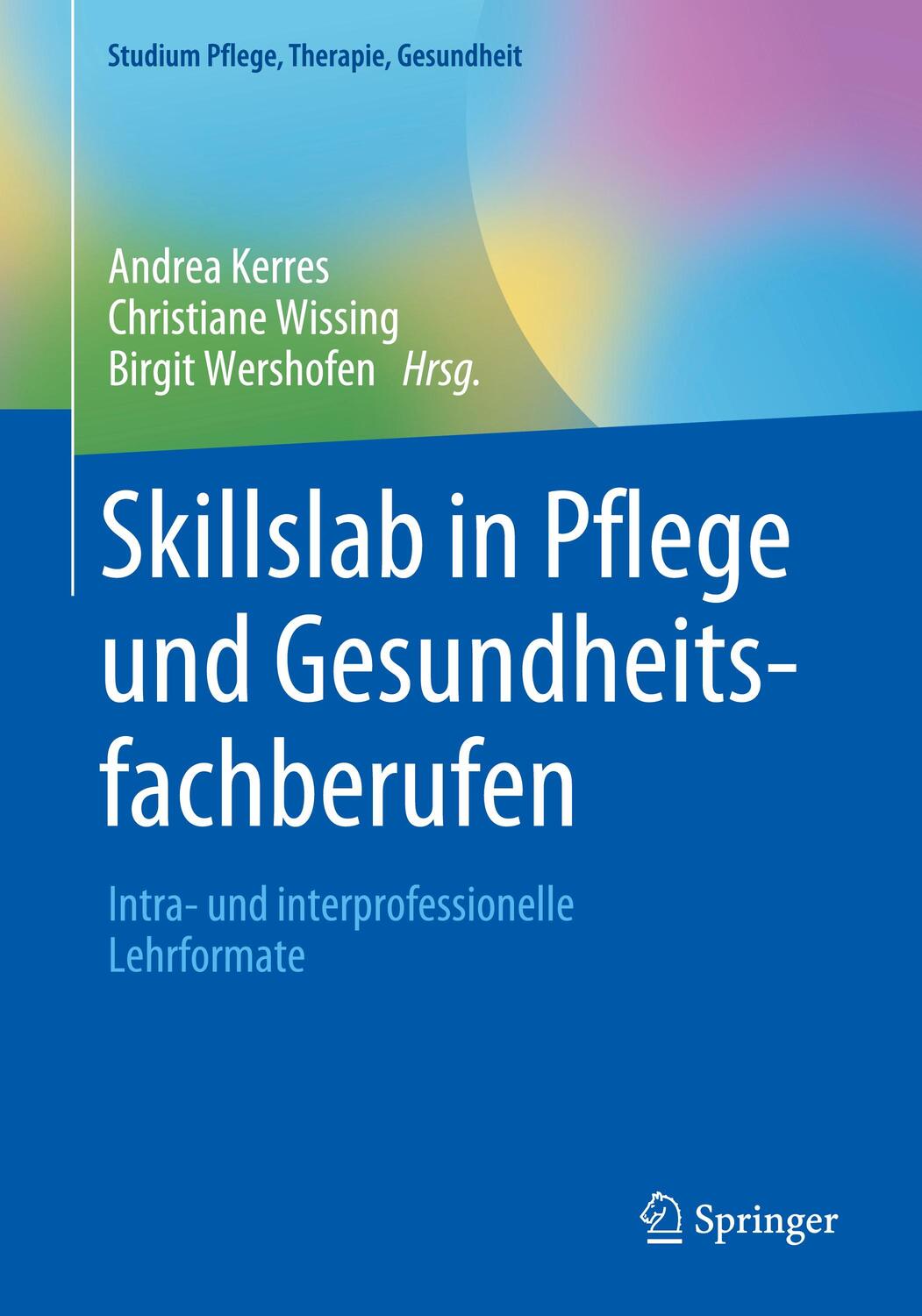 Cover: 9783662619278 | Skillslab in Pflege und Gesundheitsfachberufen | Andrea Kerres (u. a.)