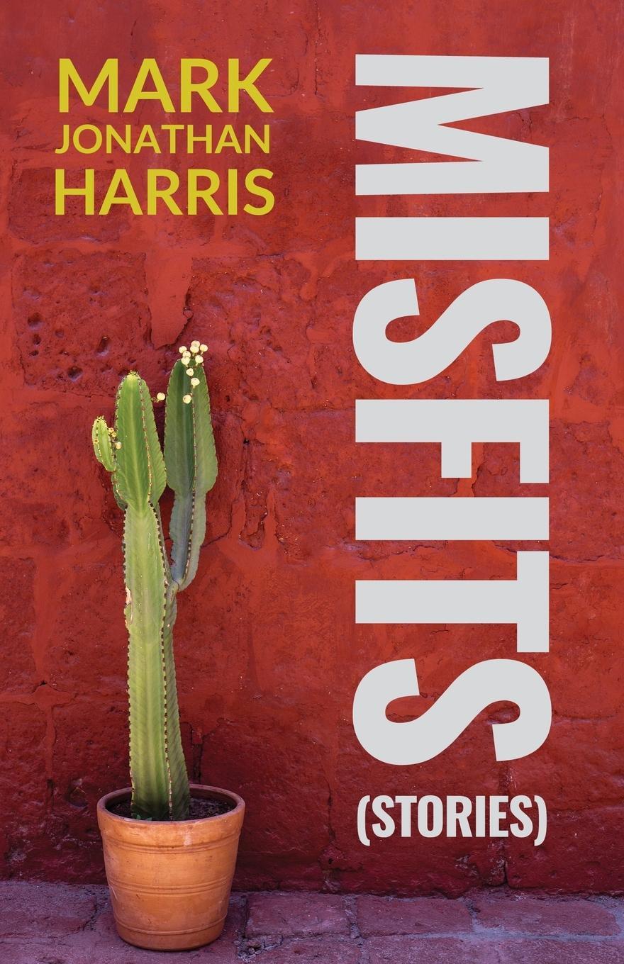 Cover: 9781639889891 | Misfits | Mark Jonathan Harris | Taschenbuch | Paperback | Englisch