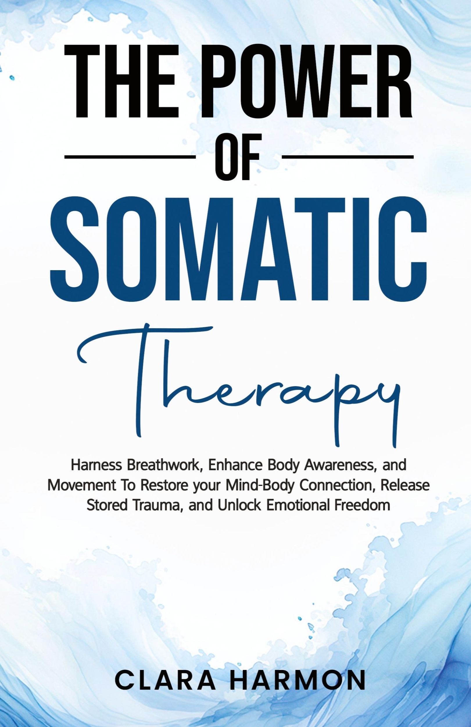 Cover: 9798330315475 | The Power of Somatic Therapy | Clara Harmon | Taschenbuch | Paperback