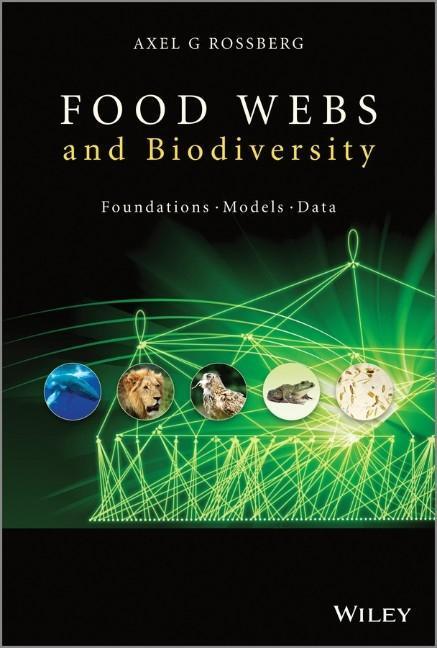 Cover: 9780470973554 | Food Webs and Biodiversity | Foundations, Models, Data | Rossberg