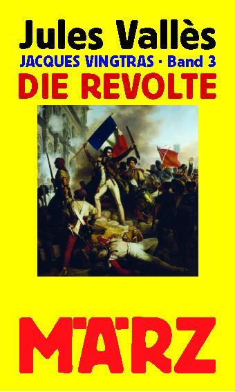 Cover: 9783755000204 | Die Revolte | Jacques Vingtras, Band 3 | Jules Vallès | Buch | 336 S.