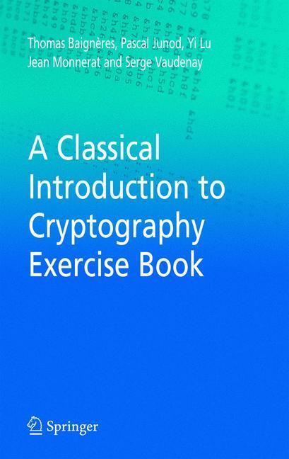 Cover: 9781441939128 | A Classical Introduction to Cryptography Exercise Book | Taschenbuch