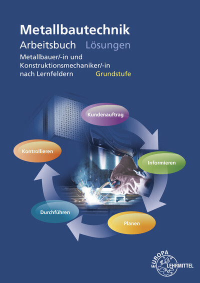 Cover: 9783808517406 | Metallbautechnik Arbeitsbuch Grundstufe, Lösungen | Fehrmann (u. a.)