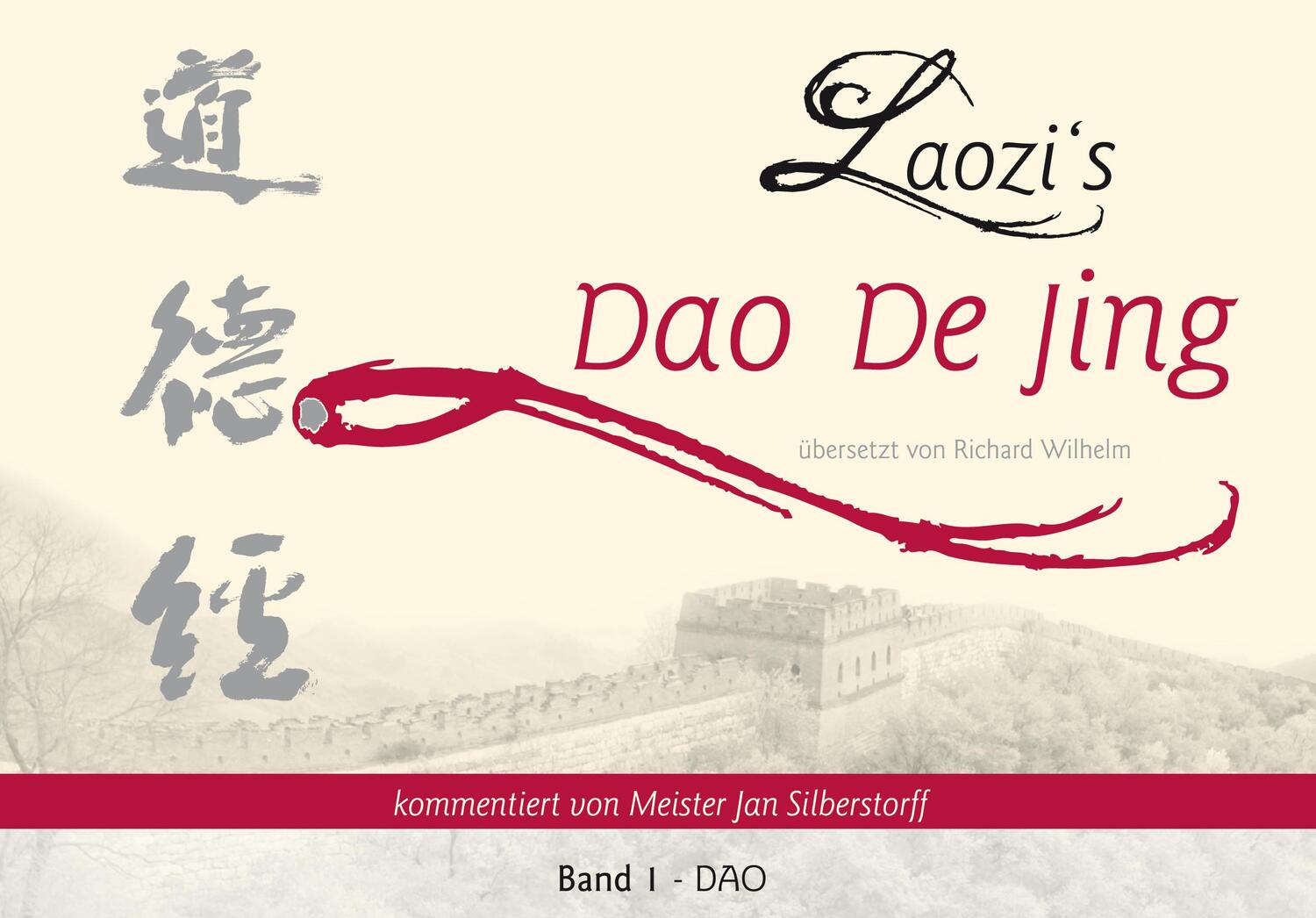 Cover: 9783945430804 | Laozi's DAO DE JING | Band 1 - DAO | Jan Silberstorff | Taschenbuch