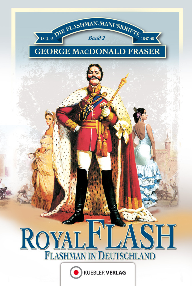 Cover: 9783942270922 | Royal Flash | George MacDonald Fraser | Taschenbuch | 2011