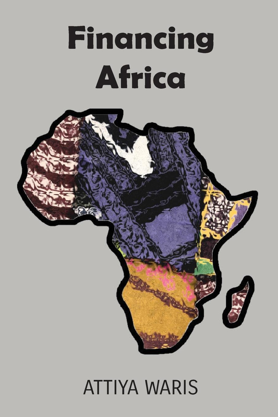 Cover: 9789956551491 | Financing Africa | Attiya Waris | Taschenbuch | Paperback | Englisch