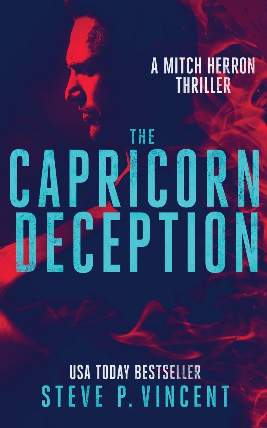 Cover: 9780648055488 | The Capricorn Deception | Mitch Herron 4 | Steve P. Vincent | Buch