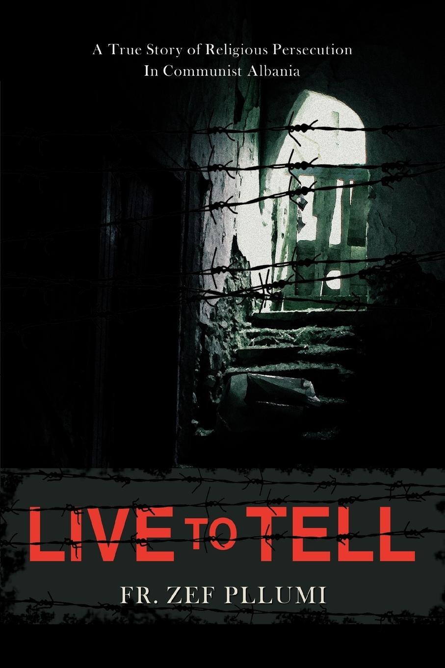 Cover: 9780595452989 | Live to Tell | Fr Zef Pllumi | Taschenbuch | Paperback | Englisch
