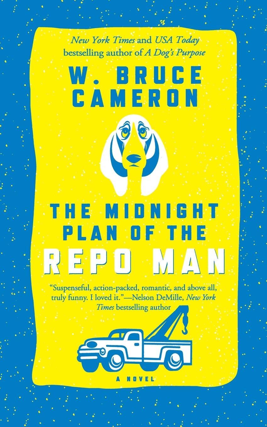 Cover: 9781250907233 | Midnight Plan of the Repo Man | W. Bruce Cameron | Taschenbuch | 2016