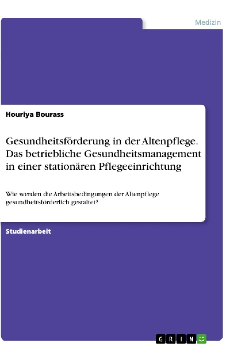 Cover: 9783668921641 | Gesundheitsförderung in der Altenpflege. Das betriebliche...