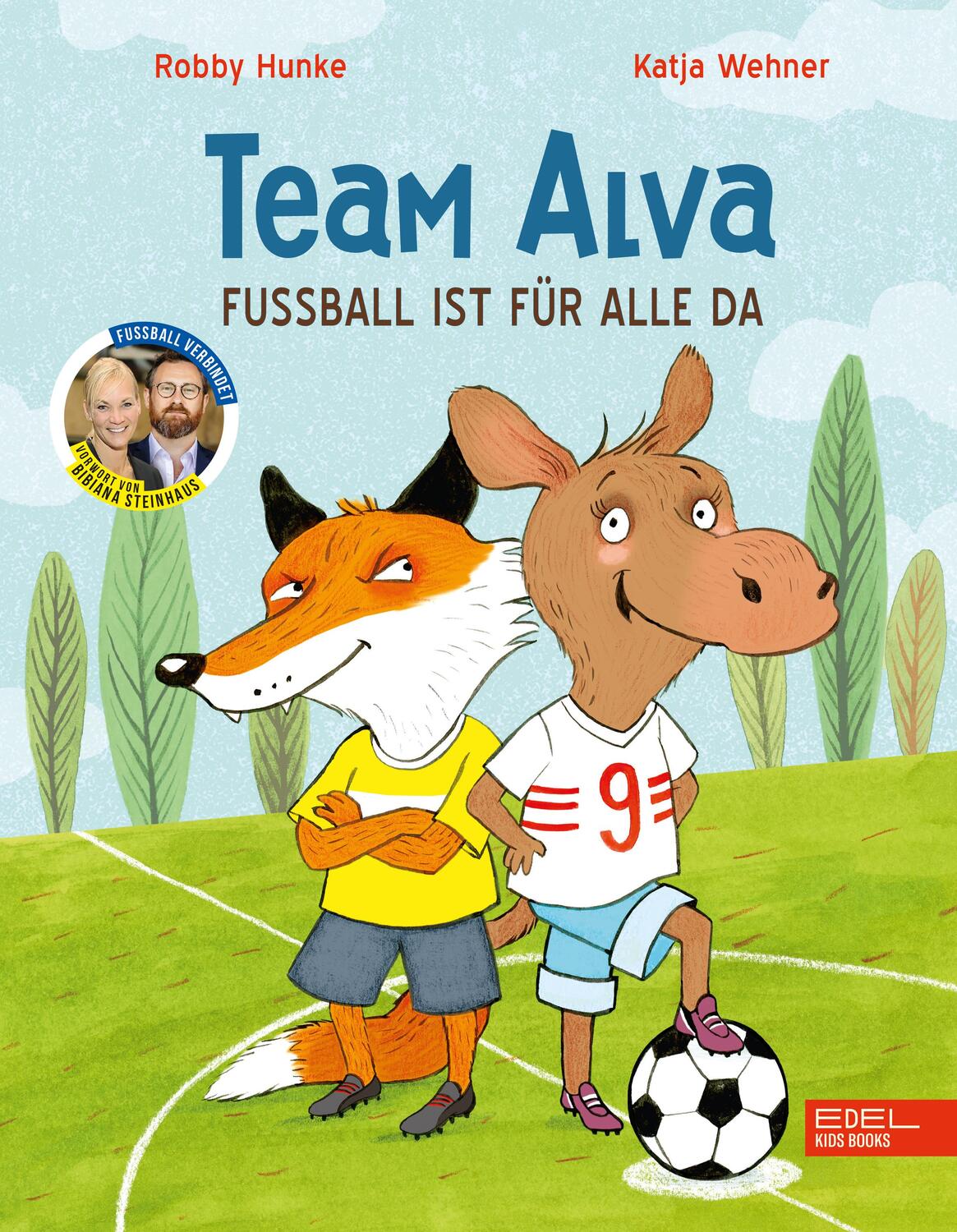 Cover: 9783961292776 | Team Alva | Fußball ist für alle da | Robby Hunke | Buch | Deutsch