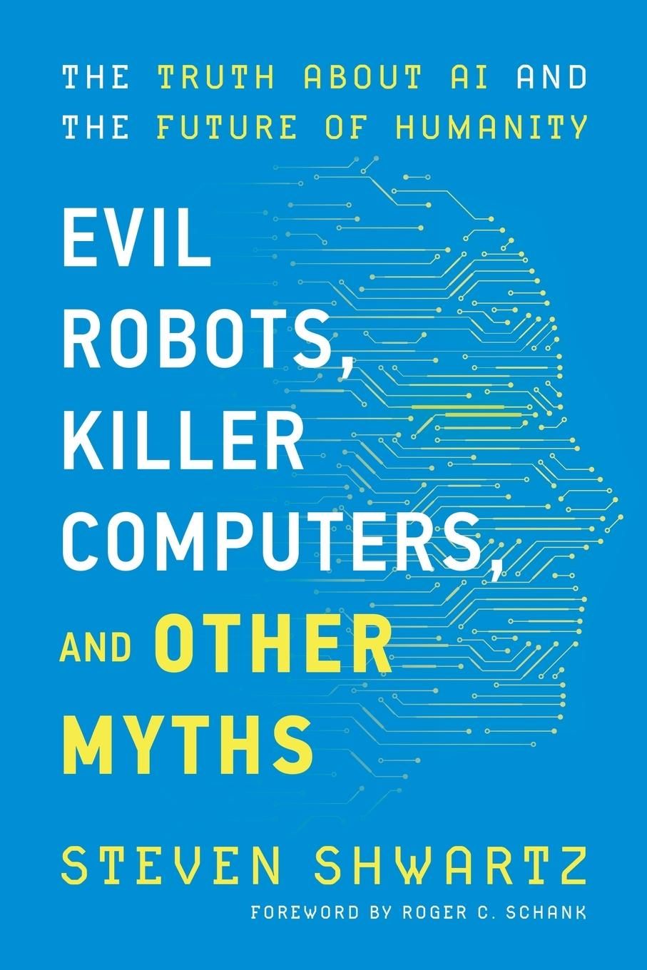 Cover: 9781735424538 | Evil Robots, Killer Computers, and Other Myths | Steven Shwartz | Buch