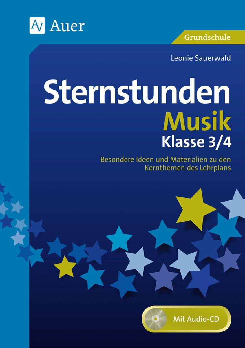 Cover: 9783403072485 | Sternstunden Musik - Klasse 3 und 4 | Leonie Sauerwald | Taschenbuch