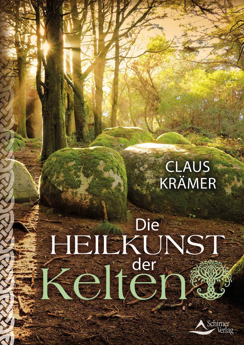 Cover: 9783843414128 | Die Heilkunst der Kelten | Claus Krämer | Taschenbuch | Deutsch | 2020