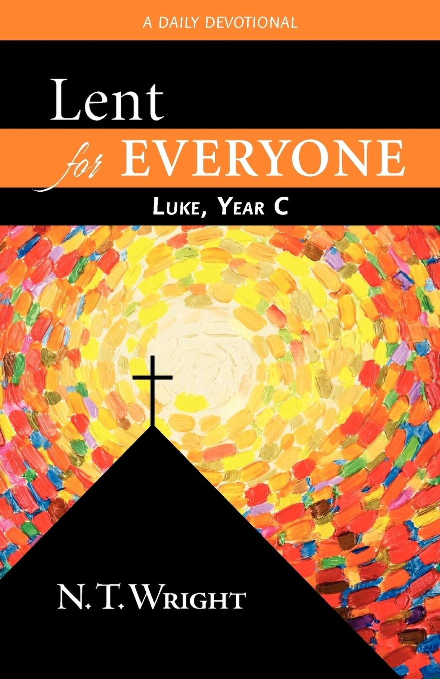 Cover: 9780664238957 | Lent for Everyone | Luke, Year C: A Daily Devotional | N. T. Wright