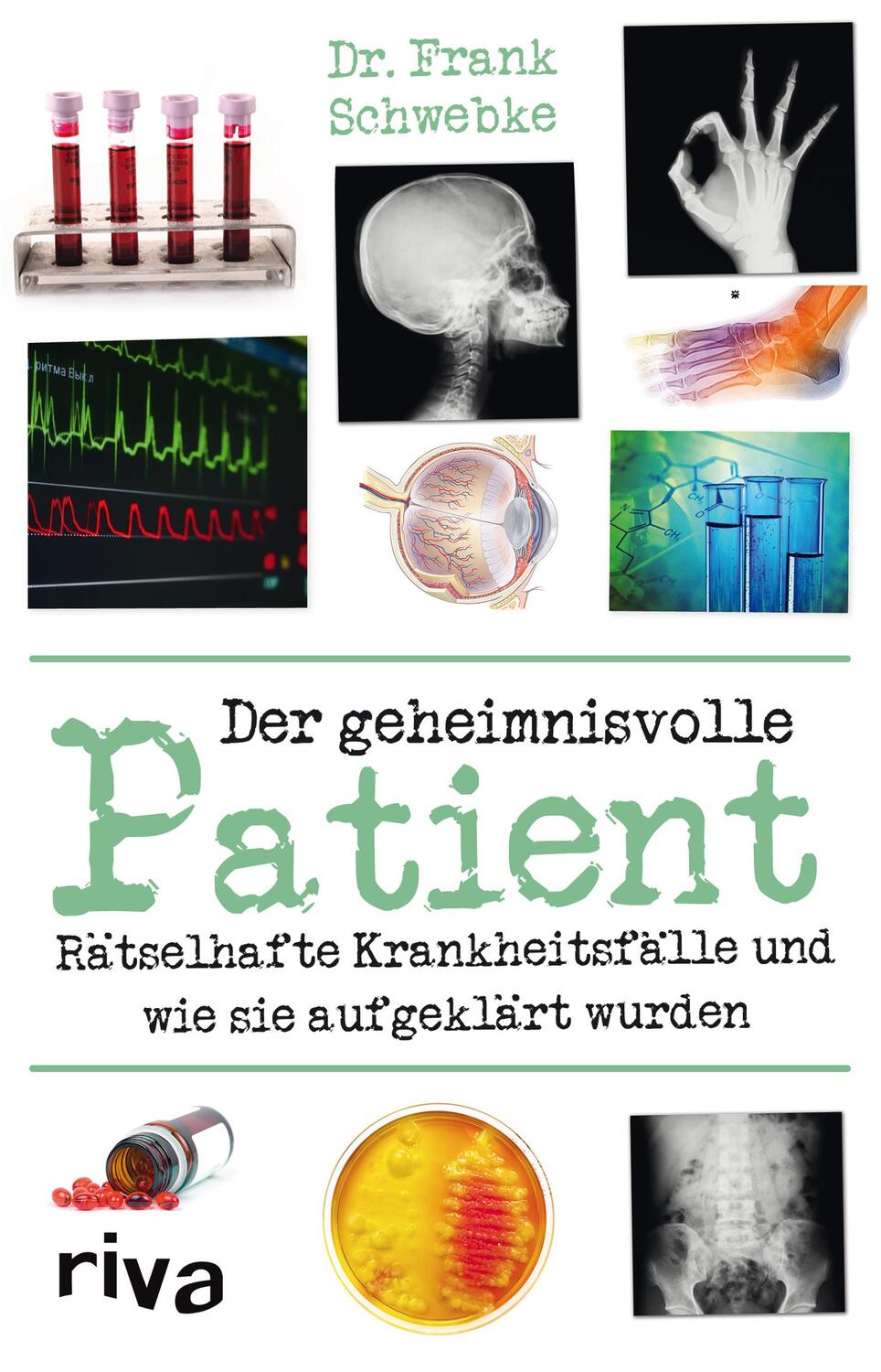 Cover: 9783868833720 | Der geheimnisvolle Patient | Frank Schwebke | Buch | 224 S. | Deutsch