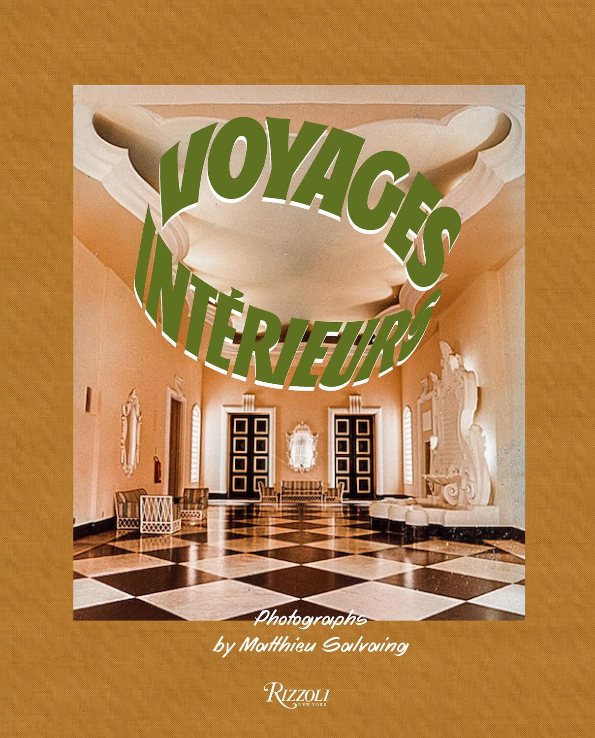 Cover: 9780847867974 | Interior Voyages | Matthieu Salvaing | Buch | Englisch | 2020