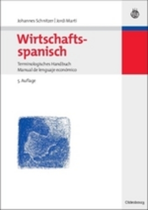 Cover: 9783486584134 | Wirtschaftsspanisch | Johannes Schnitzer (u. a.) | Taschenbuch