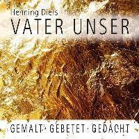 Cover: 9783941911123 | Vater unser | Gemalt - Gebet - Gedacht | Henning Diers | Buch | 128 S.
