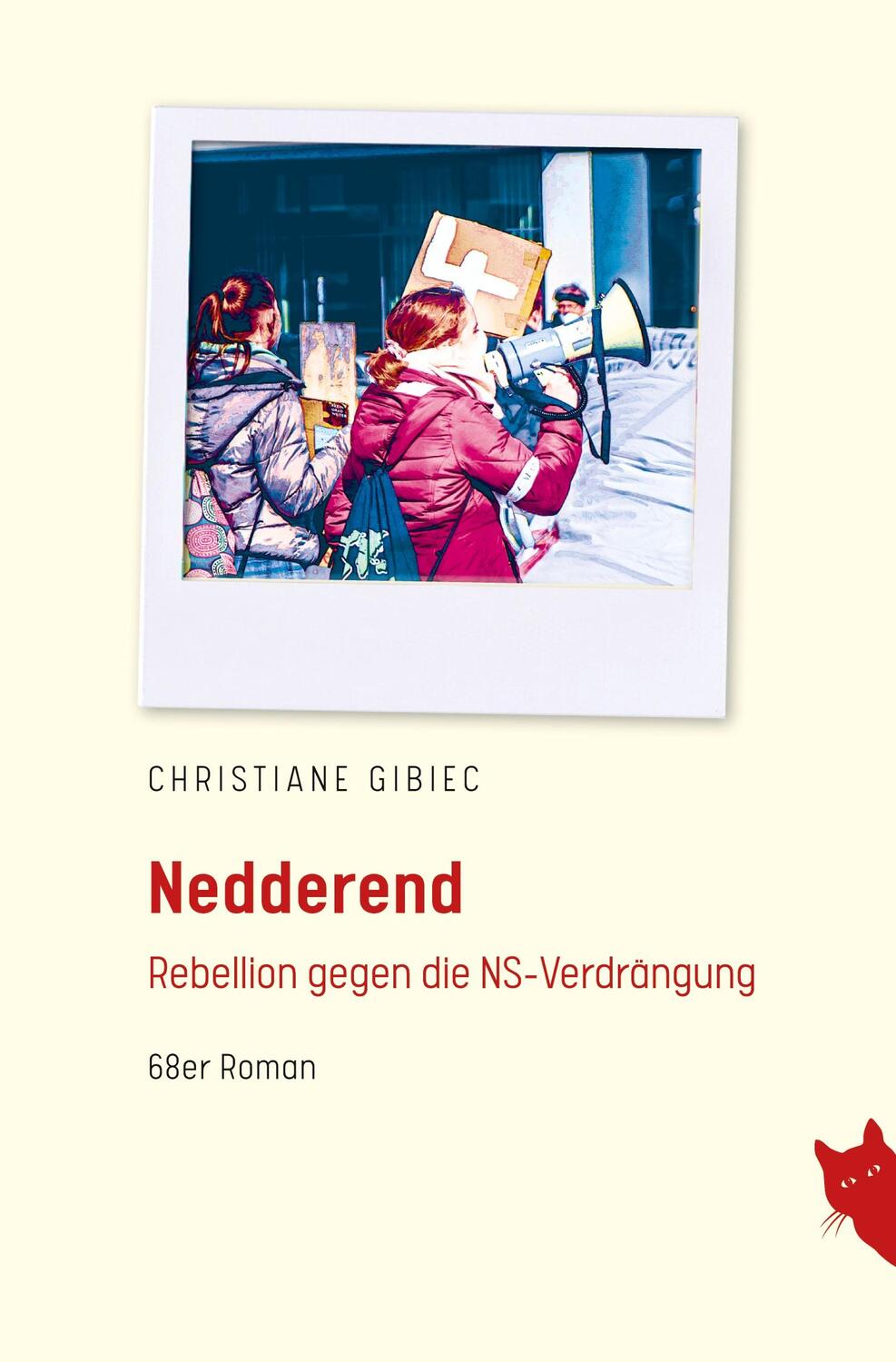 Cover: 9783910563117 | Nedderend | Rebellion gegen die NS- Verdrängung | Christiane Gibiec