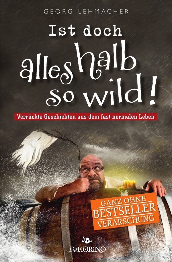 Cover: 9783748500919 | Ist doch alles halb so wild! | Georg Lehmacher | Taschenbuch | Deutsch
