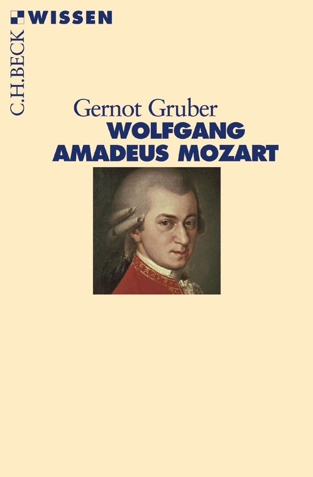 Cover: 9783406508769 | Wolfgang Amadeus Mozart | Gernot Gruber | Taschenbuch | Deutsch | 2006
