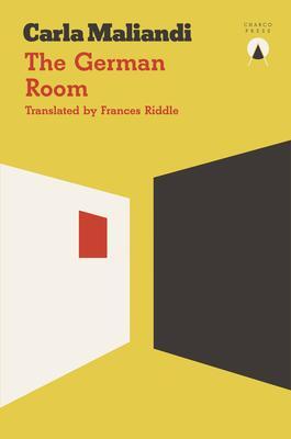 Cover: 9781999859336 | The German Room | Carla Maliandi | Taschenbuch | Englisch | 2018