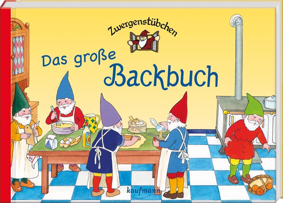 Cover: 9783780620354 | Zwergenstübchen - Das große Backbuch | Elke Schuster (u. a.) | Buch