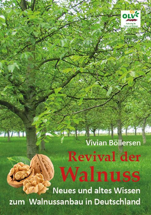 Cover: 9783922201953 | Revival der Walnuss | Vivian Böllersen | Taschenbuch | Deutsch | 2017