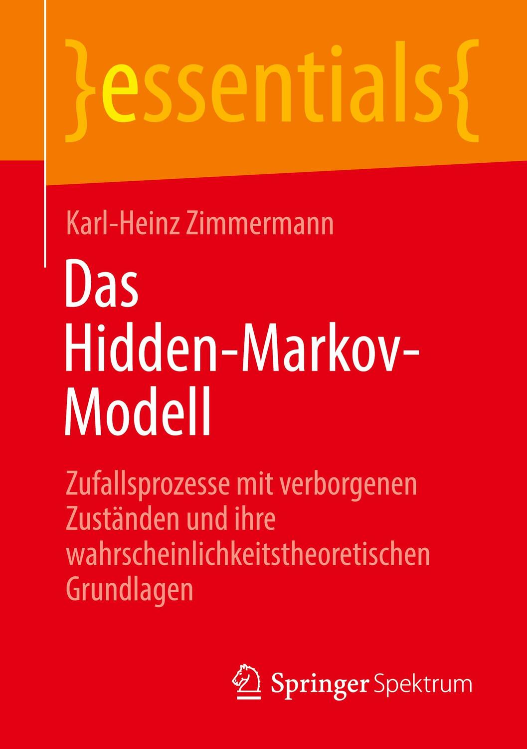 Cover: 9783662659670 | Das Hidden-Markov-Modell | Karl-Heinz Zimmermann | Taschenbuch | 2022